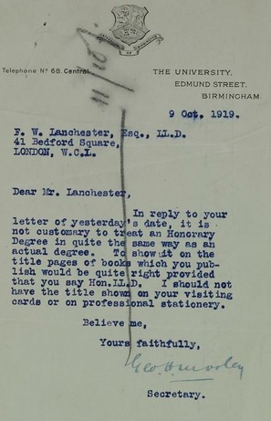 Letter from George H.Morley, Secretary to the University of Birmingham to Frederick Lanchester concerning how honorary degrees are described when listing honours, 09-Oct-19 
