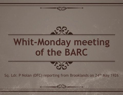 Whit-Monday Meeting of the British Automobile Racing Club (BARC), Brooklands, 24th May 1926