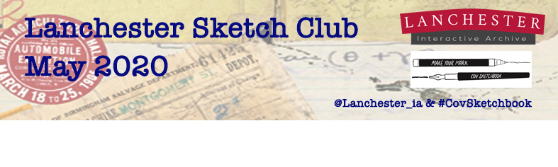 Lanchester SketchClub May - Past and Present